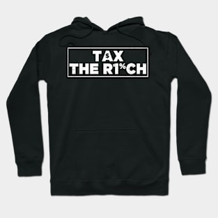 Tax the rich Hoodie